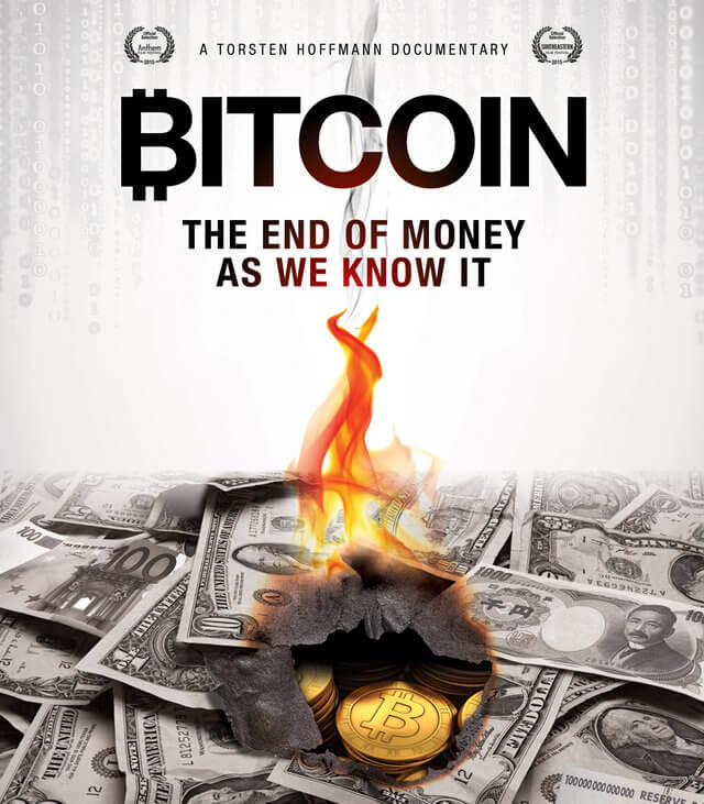 Bitcoin The End Of Money As We Know It – Bitcoin Documentary