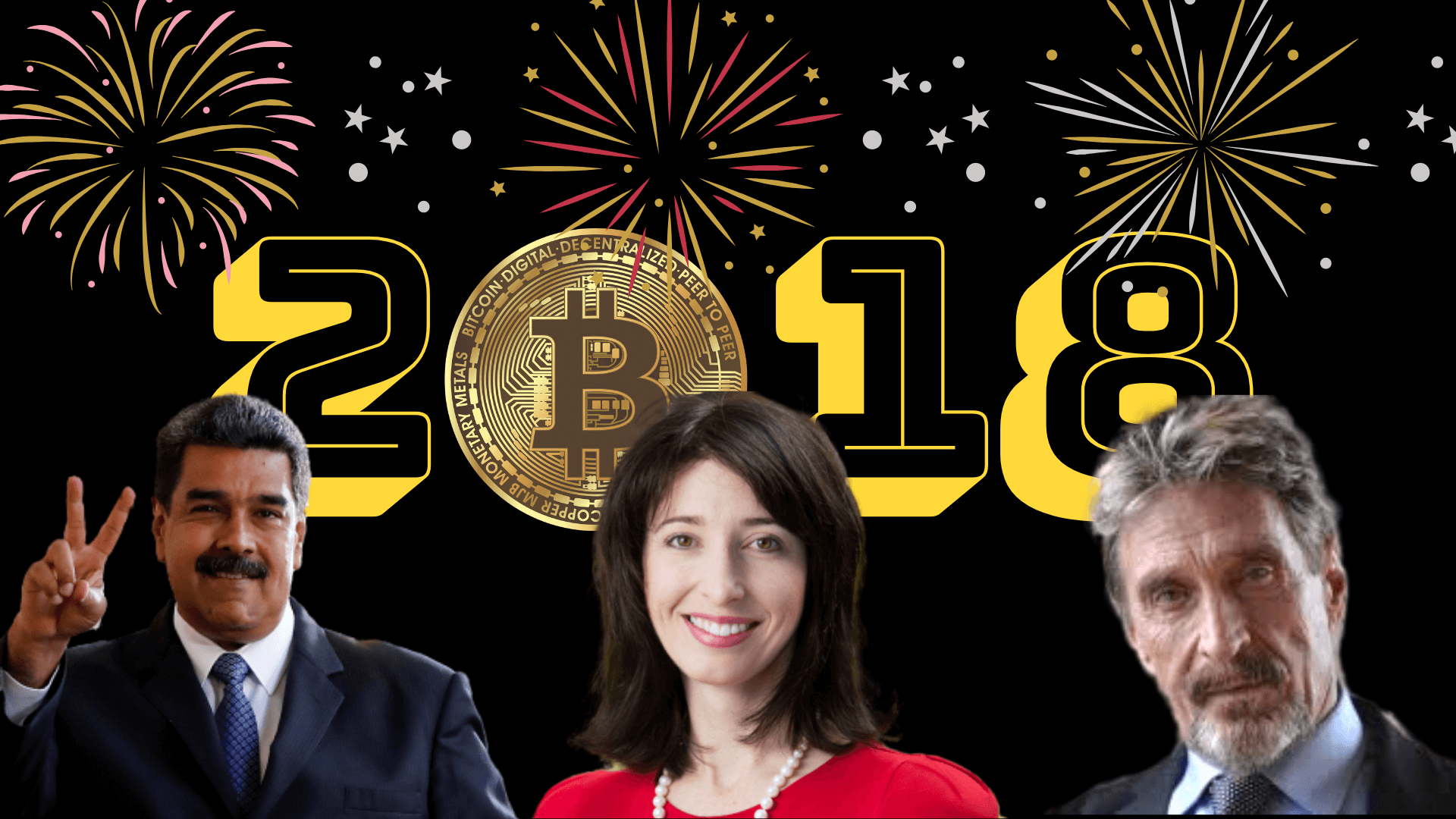 Jemma Green, President Nicolas Maduro and John McAfee in front of 2018 banner